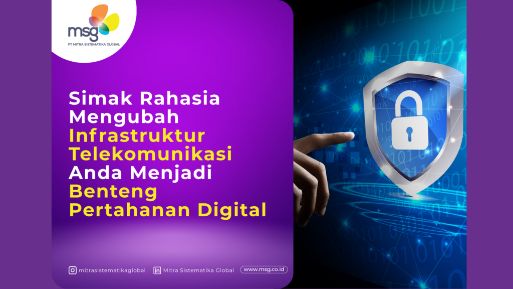 3 Rahasia Mengubah Infrastruktur Telekomunikasi Menjadi Benteng Pertahanan Digital
